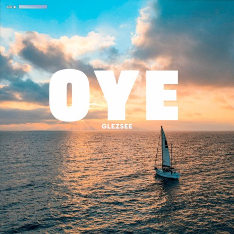 Oye | Boomplay Music