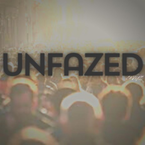 Unfazed | Boomplay Music