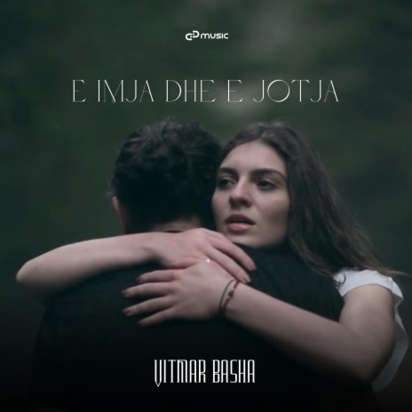 E Imja dhe e Jotja | Boomplay Music