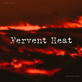 Fervent Heat