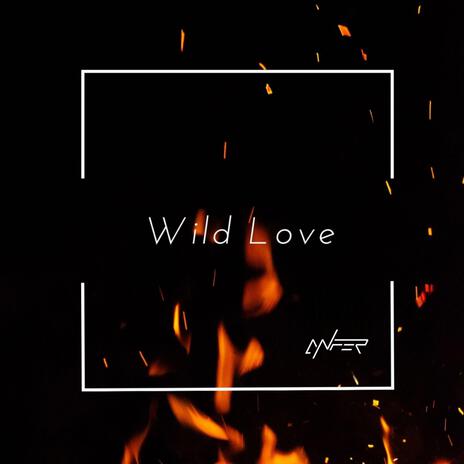 Wild Love | Boomplay Music