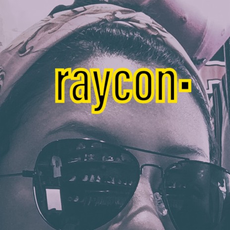 Raycon | Boomplay Music