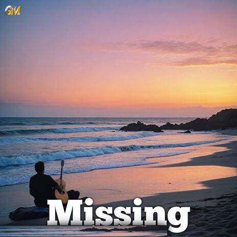 Missing | Boomplay Music