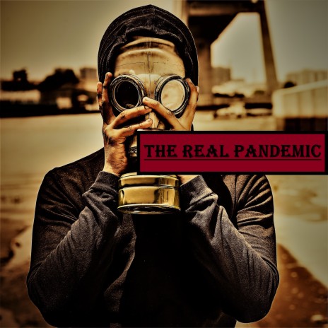 The Real Pandemic | Boomplay Music