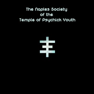 The Naples Society of the Temple of Psychick Youth (J.R. Mason)