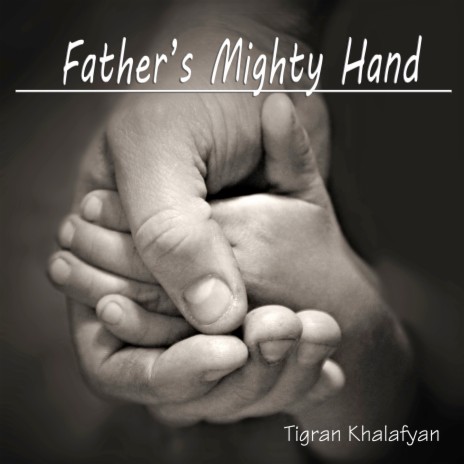 Father's Mighty Hand | Boomplay Music
