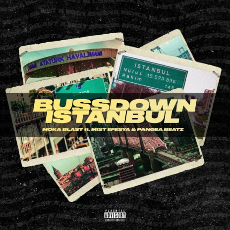 BussDown Istanbul ft. Mist Efesya & Pangea Beatz | Boomplay Music