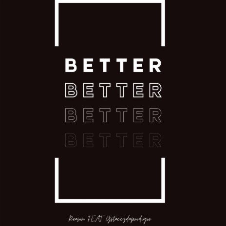 Better ft. Gstaccz | Boomplay Music