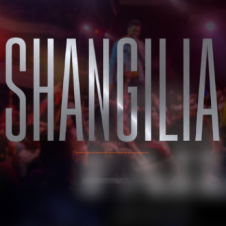 SHANGILIA  | Boomplay Music