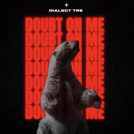 Doubt On Me | Boomplay Music