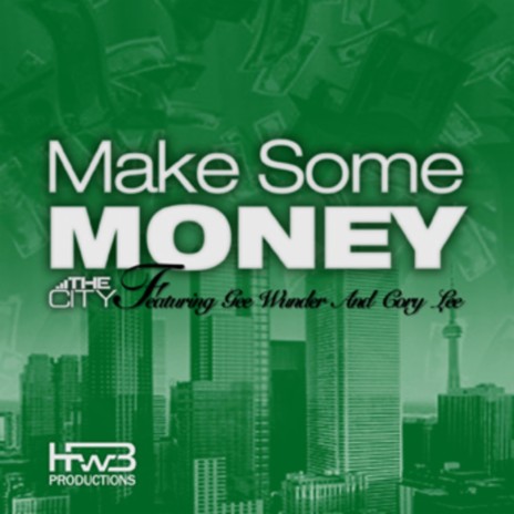 Make Some Money ft. Gee Wunder & Cory Lee | Boomplay Music