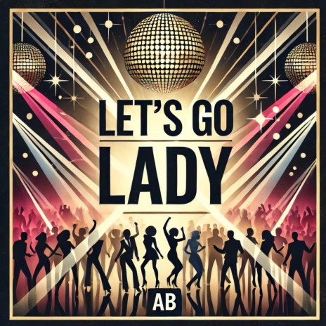 Let´s Go Lady | Boomplay Music