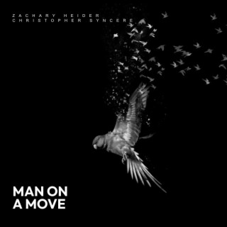 MAN ON A MOVE