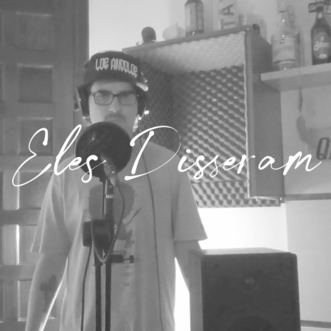 Eles Disseram | Boomplay Music