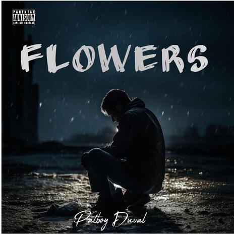 Flowers | Boomplay Music