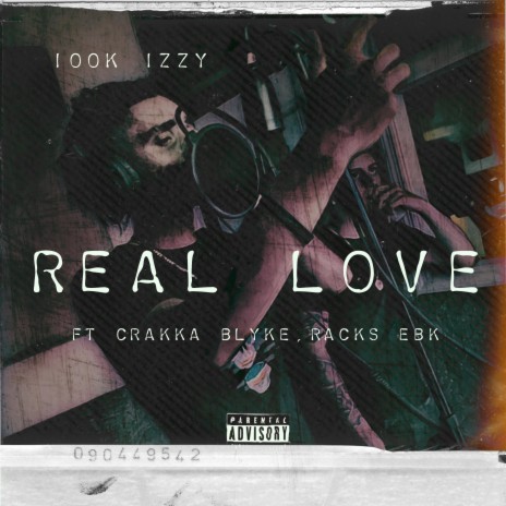 Real Love ft. Crakka Blyke & Racks Ebk | Boomplay Music