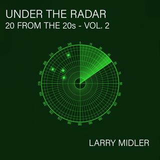 Under the Radar (20 from the 20's), Volume 2