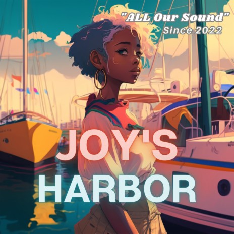 Joy's Harbor | Boomplay Music