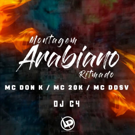 Montagem - Arabiano Ritmado ft. mc 20k, MC DON K & Dj C4 | Boomplay Music