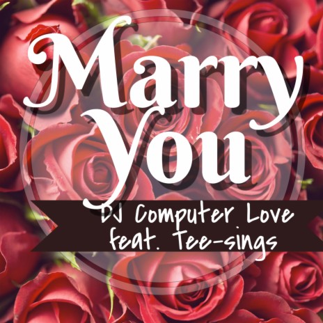 Marry You ft. Tee Sings | Boomplay Music