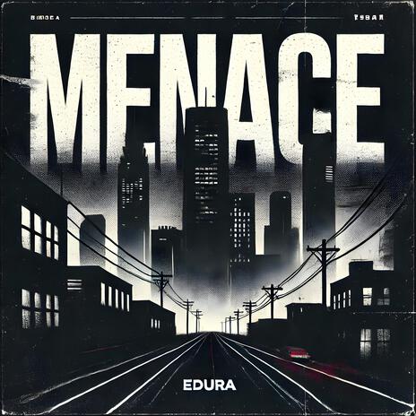 Menace (1) | Boomplay Music