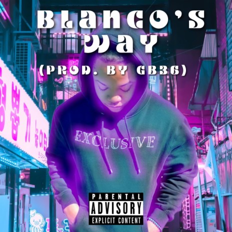 Blanco's Way | Boomplay Music