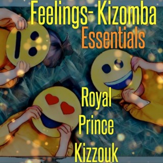 Feelings -Kizomba Essentials lyrics | Boomplay Music
