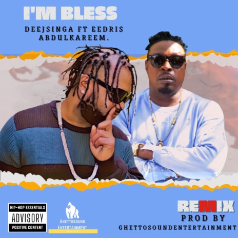 i'm bless (remix) ft. Eedris Abdulkareem | Boomplay Music