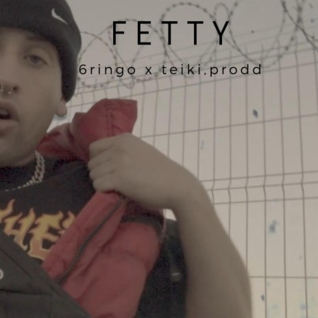 FETTY ft. TEIKI.PRODD | Boomplay Music