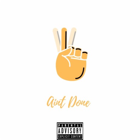 Aint Done | Boomplay Music