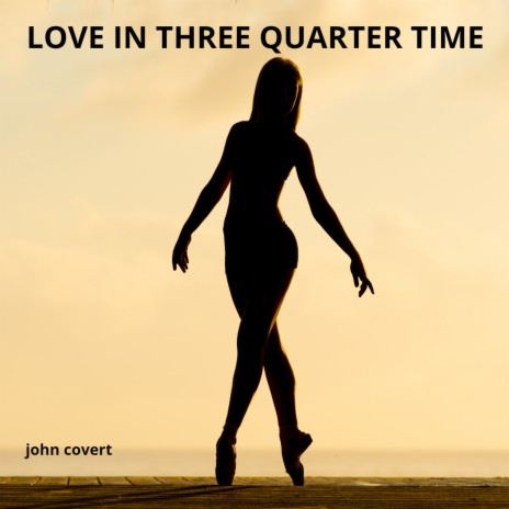 Love in Three Quarter Time | Boomplay Music