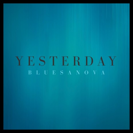 Yesterday | Boomplay Music