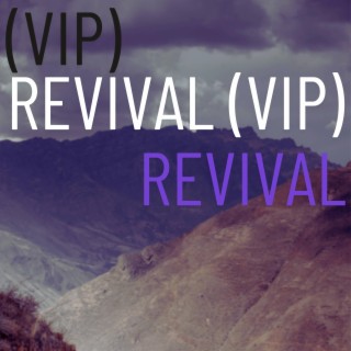 Revival (VIP)