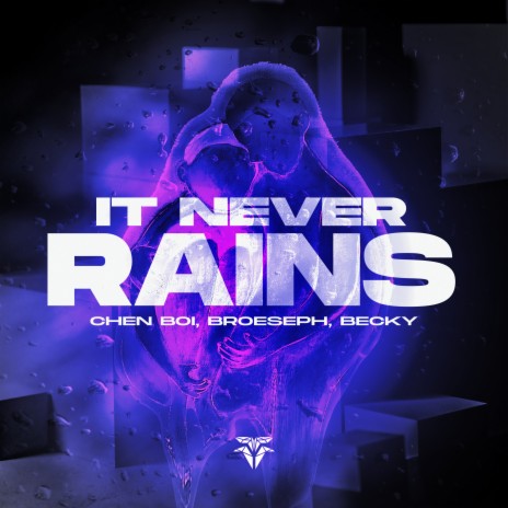 It Never Rains ft. Broeseph & Becky | Boomplay Music