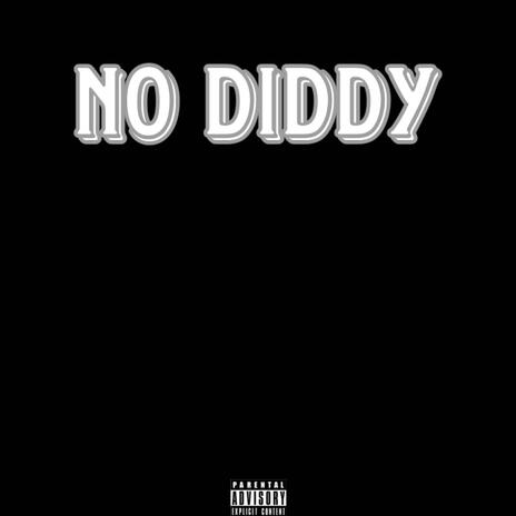 No Diddy | Boomplay Music