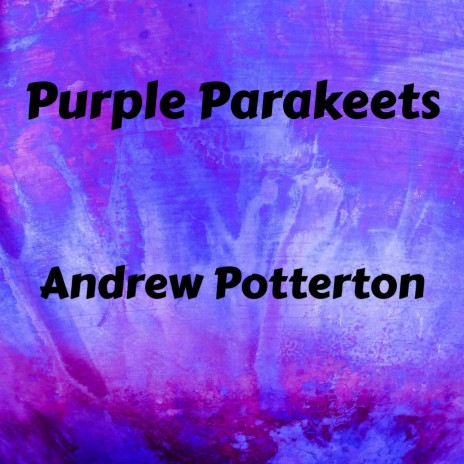 Purple Parakeets | Boomplay Music