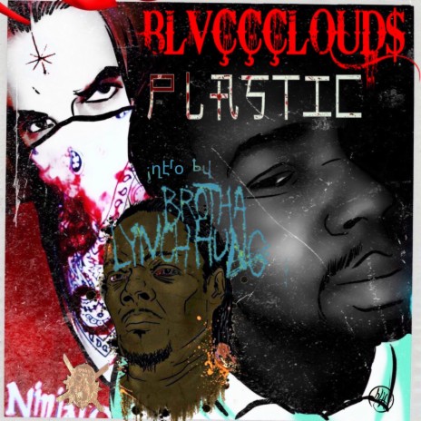 Plastic ft. Brotha Lynch Hung | Boomplay Music