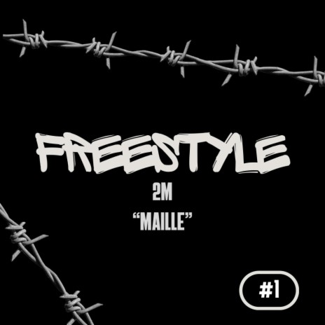 FREESTYLE 2M MAILLE #1 | Boomplay Music