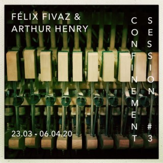 Confinement Session #3 feat Arthur Henry