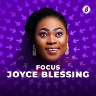 Focus: Joyce Blessing
