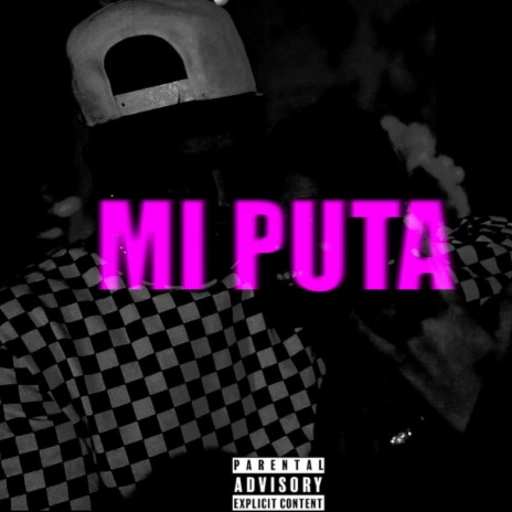 MI PUTA | Boomplay Music