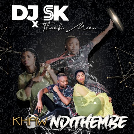 Khawndithembe ft. Thembi Mona | Boomplay Music