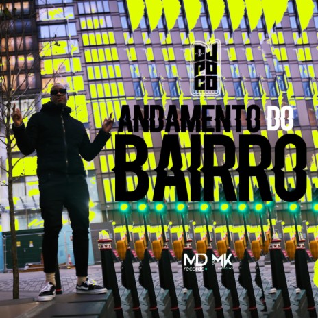 Andamento Do Bairro | Boomplay Music