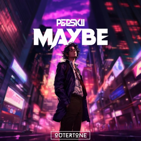 Maybe ft. Outertone | Boomplay Music