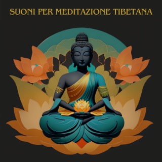 Suoni per meditazione tibetana: Musica zen rilassante per curare ferite del corpo e della mente
