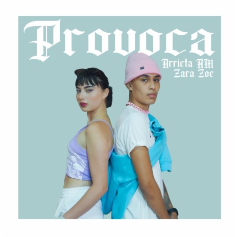 Provoca ft. Zara Zoe | Boomplay Music