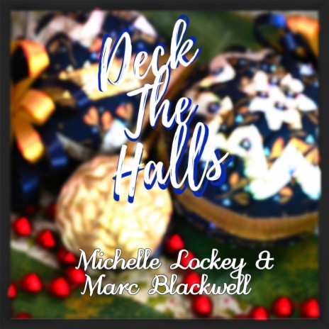 Deck The Halls ft. Marc Blackwell | Boomplay Music
