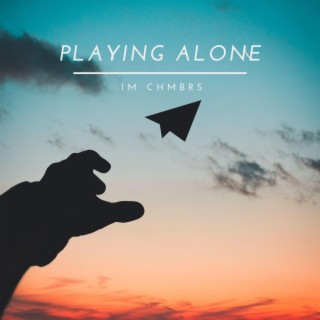 Playing Alone