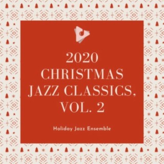 2020 Christmas Jazz Classics, Vol. 2