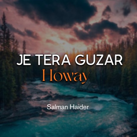 Je Tera Guzar Howay | Boomplay Music